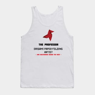 Money heist Origami - The Professor paper folding artist Tank Top